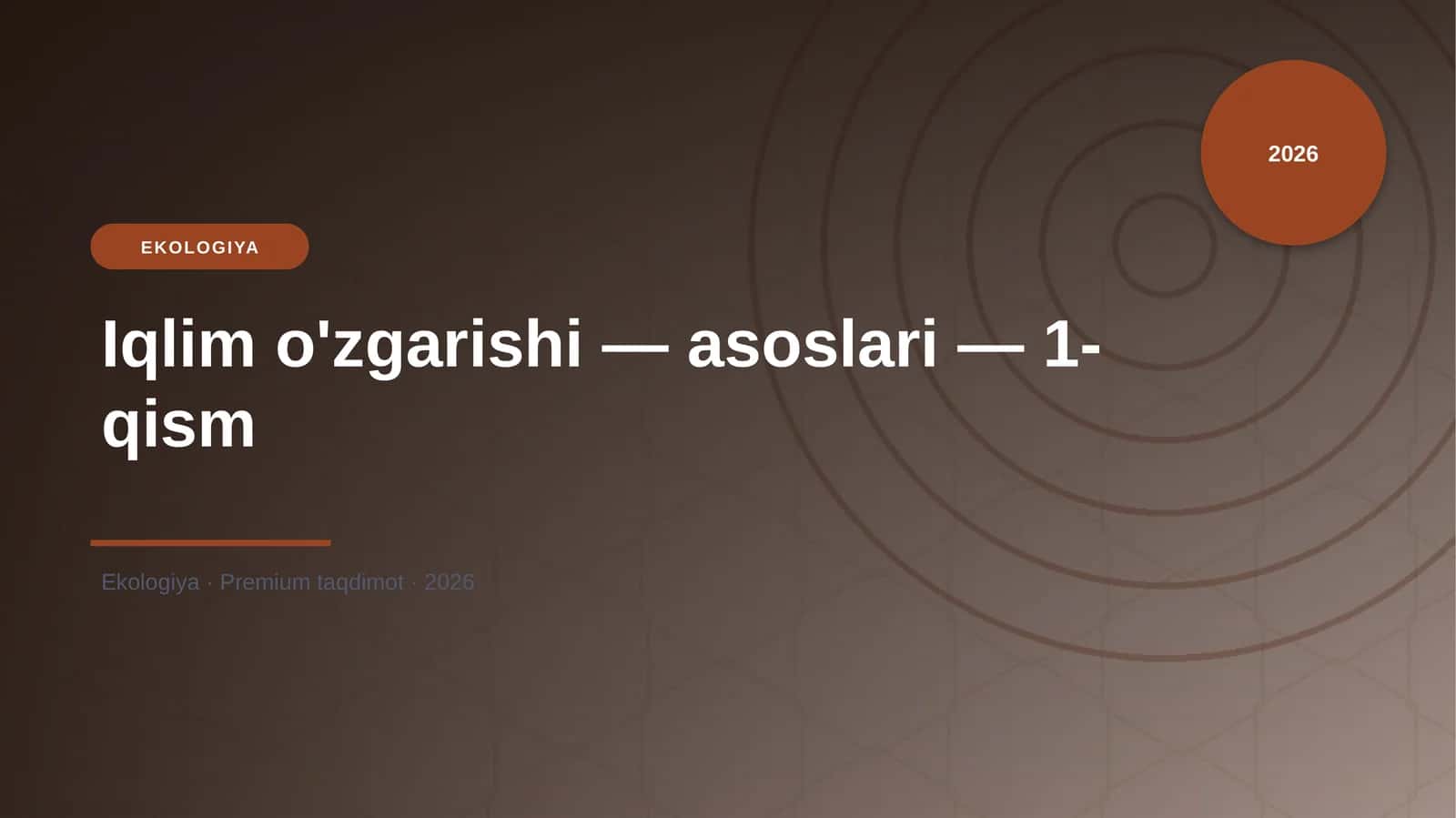 Iqlim o'zgarishi — asoslari — 1-qism