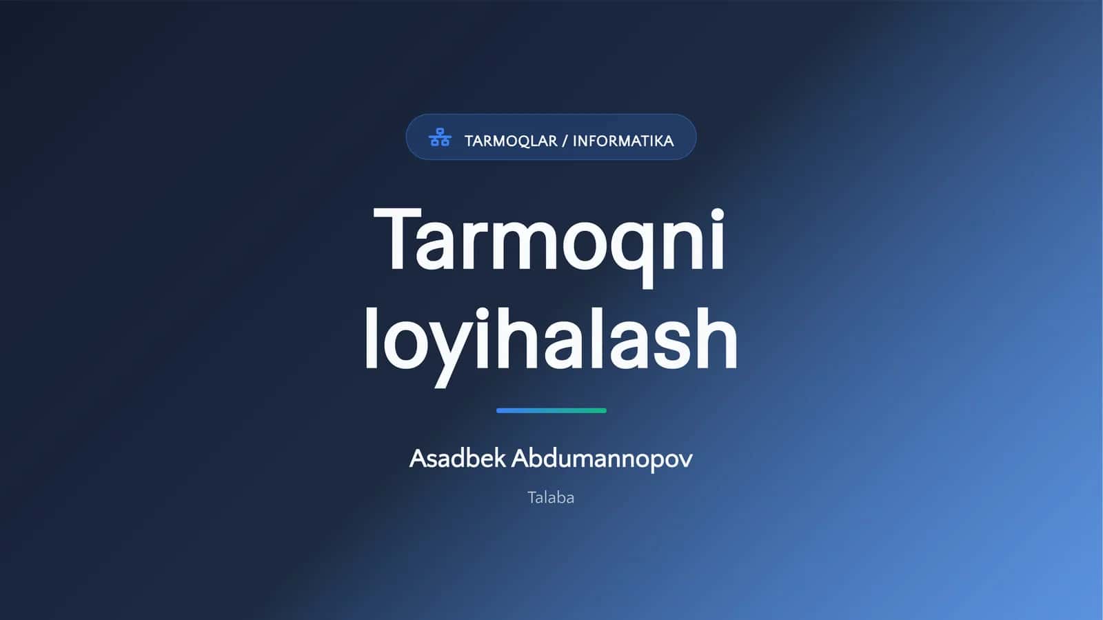 Tarmoqni loyihalash