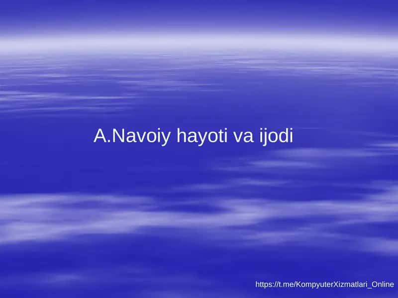 Alisher Navoiy hayoti va ijodi