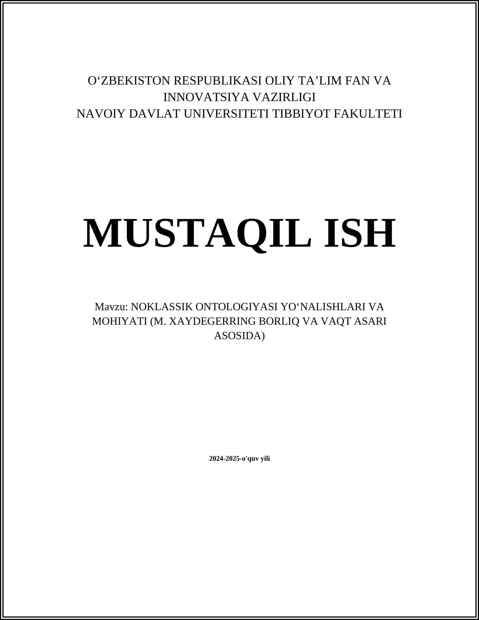 NOKLASSIK ONTOLOGIYASI YO‘NALISHLARI VA MOHIYATI (M. XAYDEGERRING BORLIQ VA VAQT ASARI ASOSIDA)