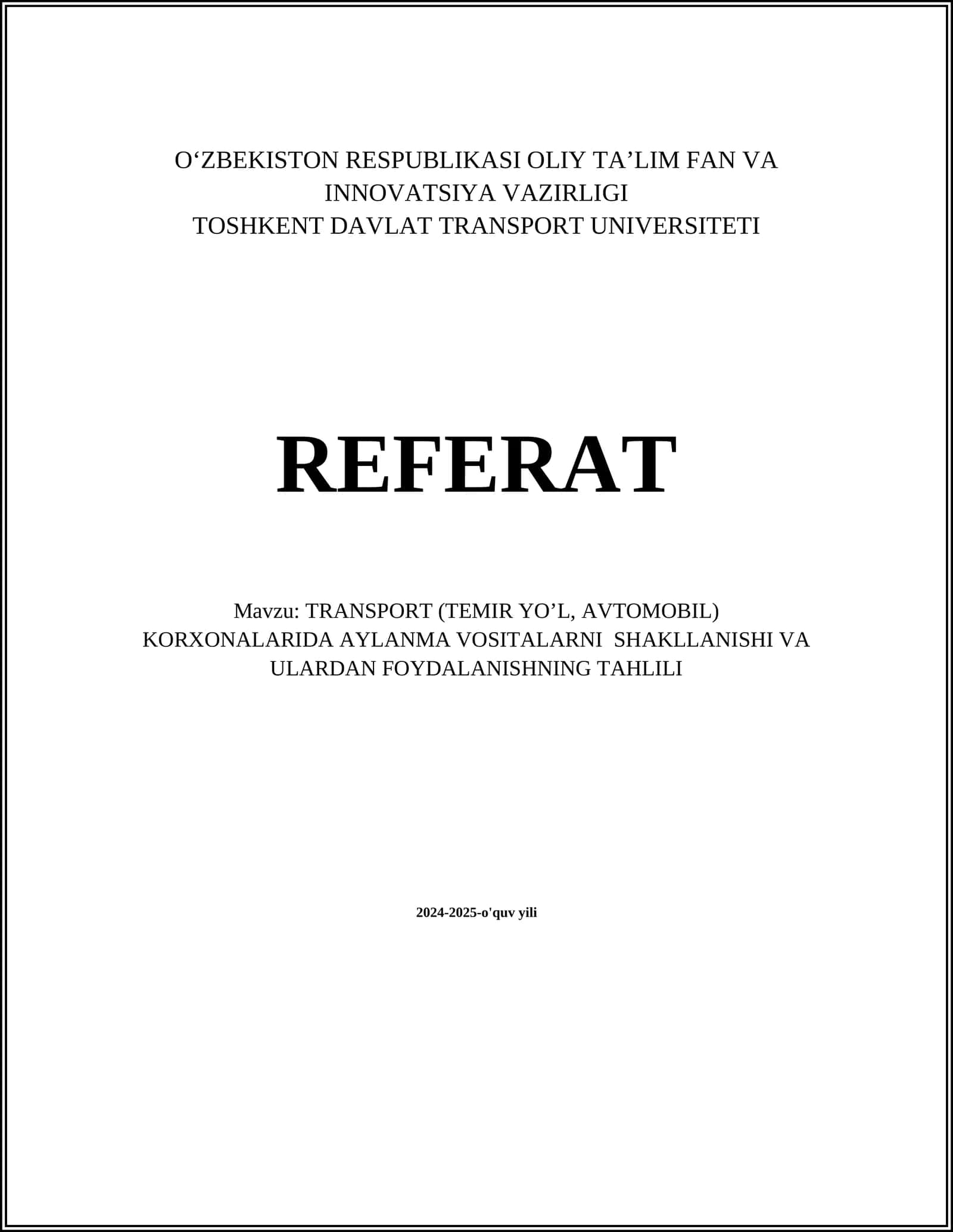 TRANSPORT (TEMIR YO’L, AVTOMOBIL) KORXONALARIDA AYLANMA VOSITALARNI SHAKLLANISHI VA ULARDAN FOYDALANISHNING TAHLILI