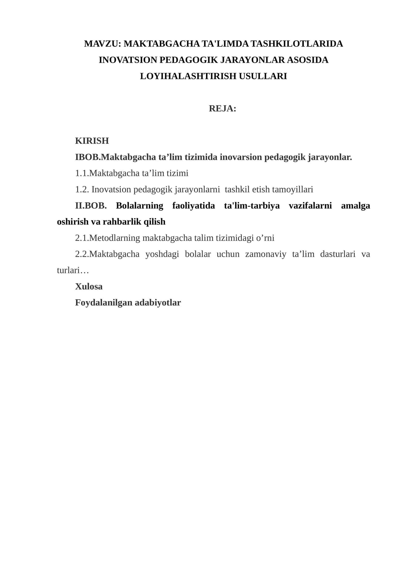 MAKTABGACHA TA'LIMDA TASHKILOTLARIDA INOVATSION PEDAGOGIK JARAYONLAR ASOSIDA LOYIHALASHTIRISH USULLARI