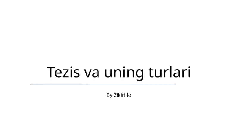 Tezis va uning turlari