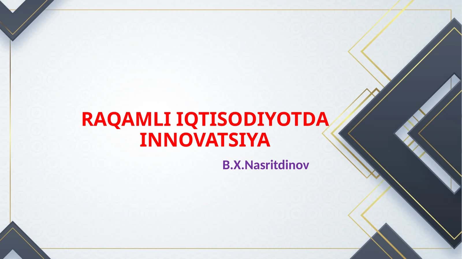 RAQAMLI IQTISODIYOTDA INNOVATSIYA