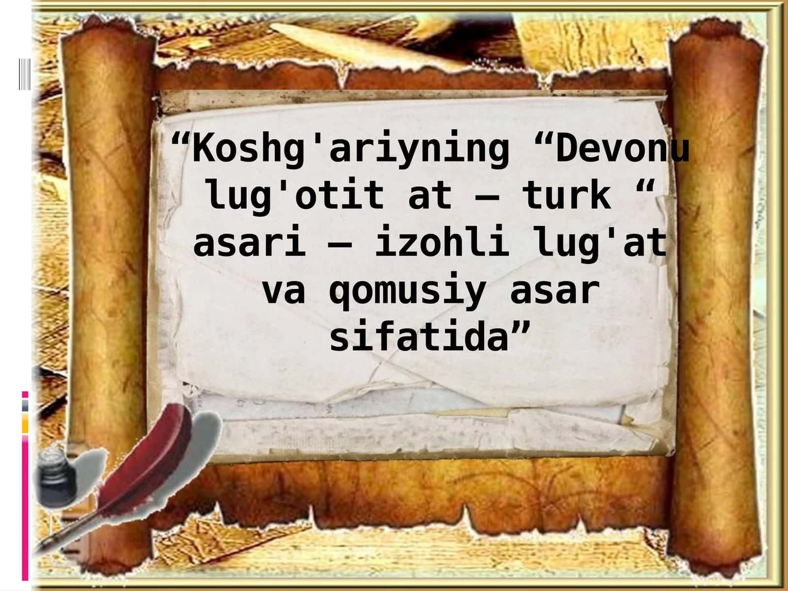 "Koshg'ariyning “Devonulug'otitat –turk“asari–izohlilug'atvaqomusiyasarsifatida”