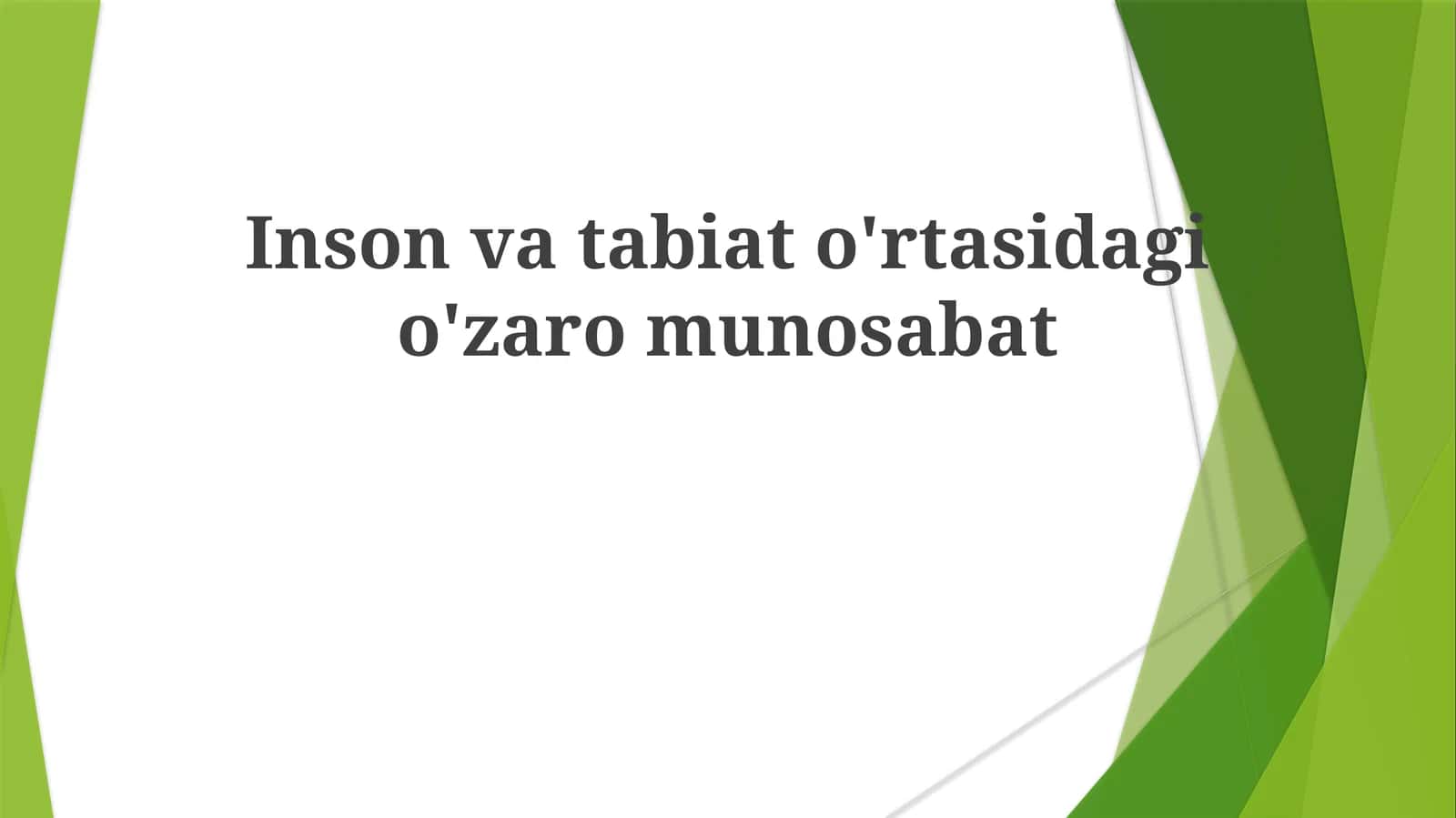 Inson va tabiat o'rtasidagi o'zaro munosabat