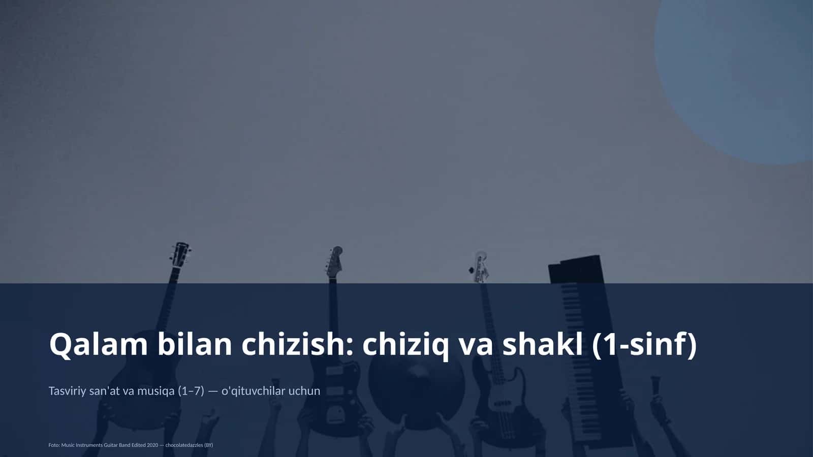 Qalam bilan chizish: chiziq va shakl (1-sinf)
