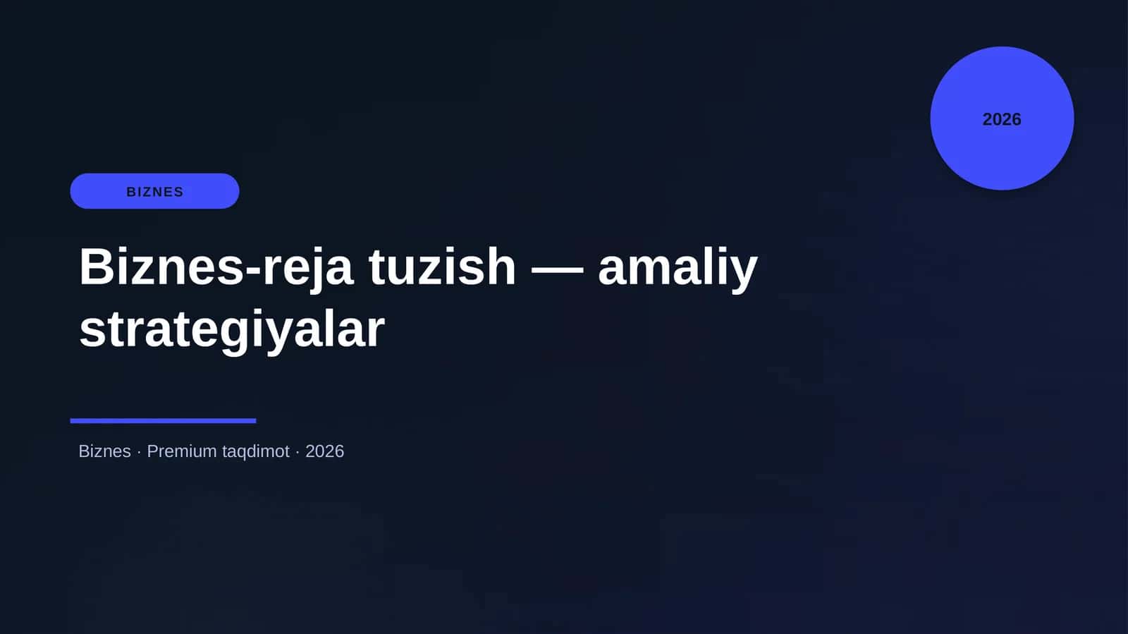 Biznes-reja tuzish — amaliy strategiyalar