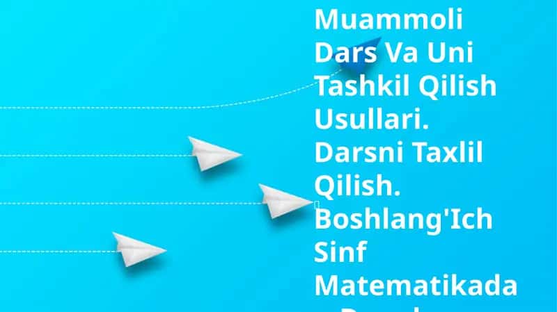 Mavzu: Dars Mazmuni