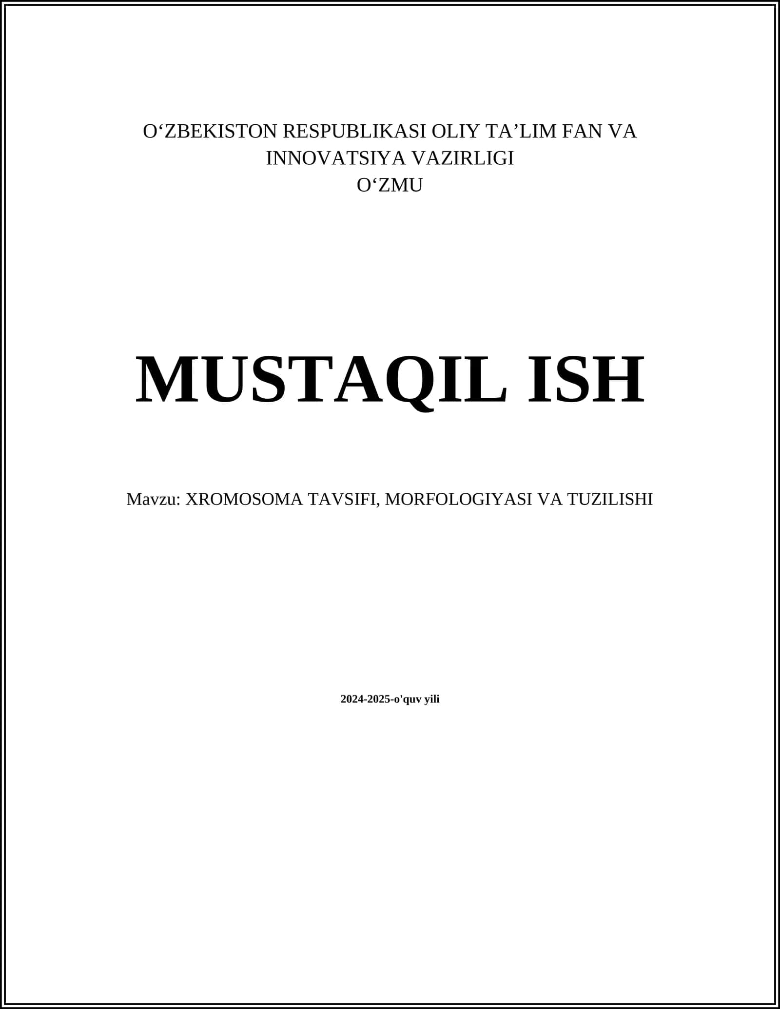 XROMOSOMA TAVSIFI, MORFOLOGIYASI VA TUZILISHI