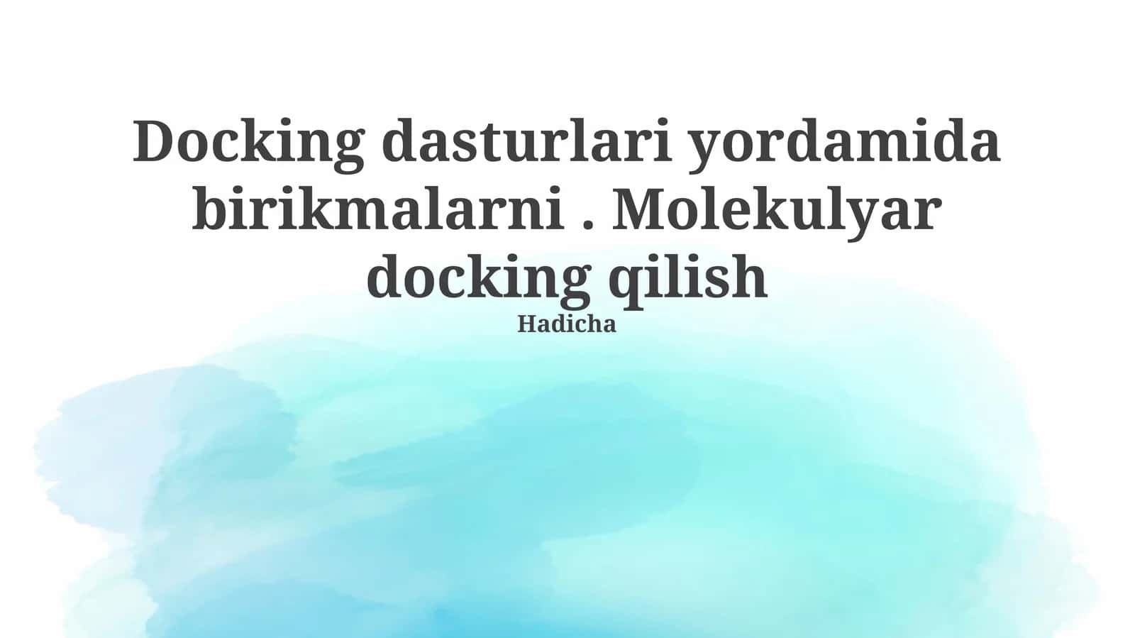 Molekulyar Dokingning Asoslari