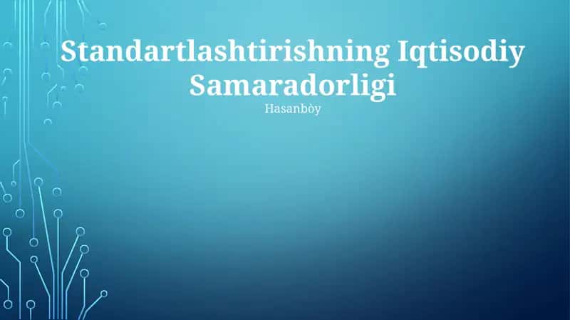 Standartlashtirishning Iqtisodiy Samaradorligi