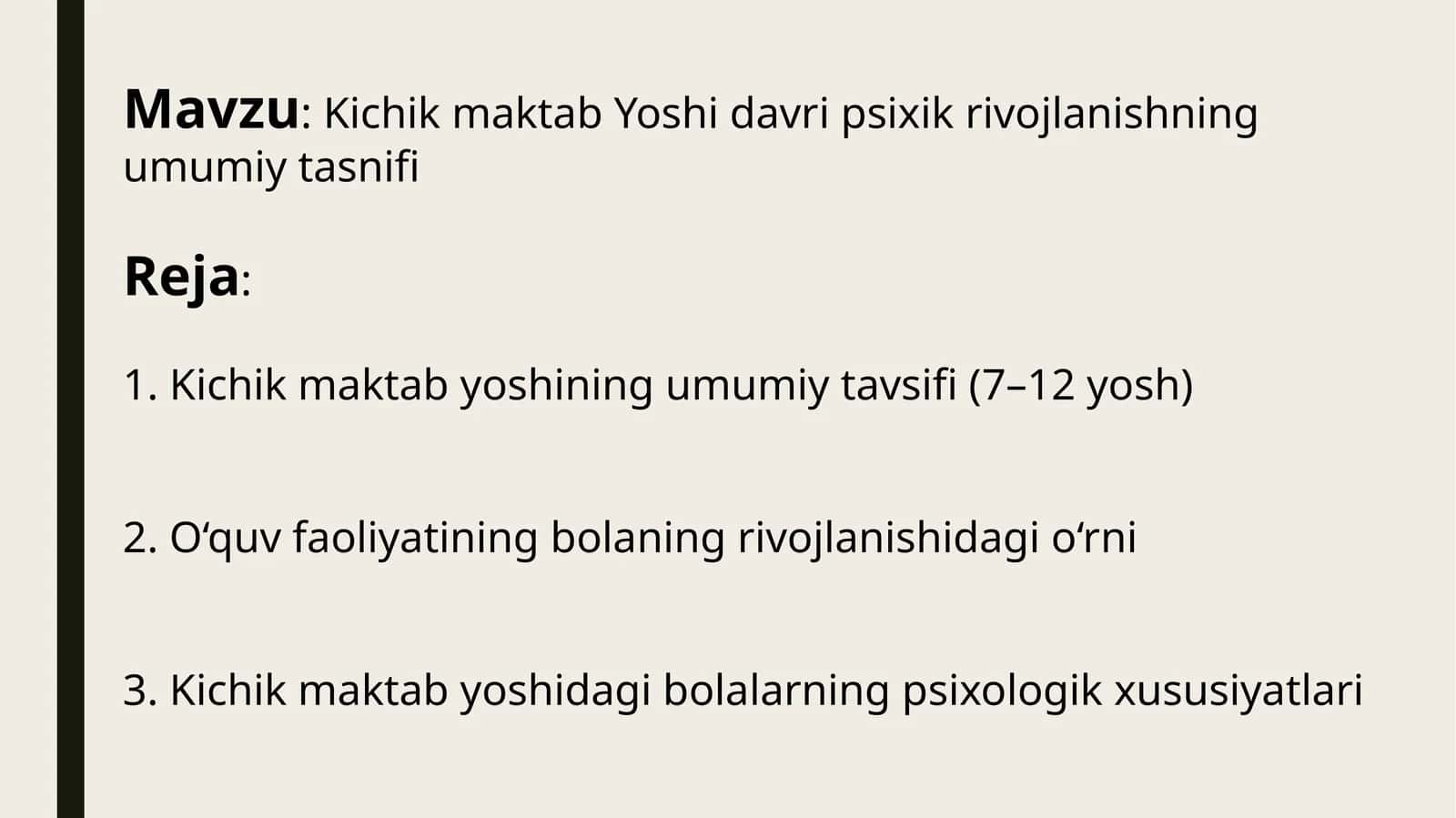 Kichik maktab Yoshi davri psixik rivojlanishning umumiy tasnifi