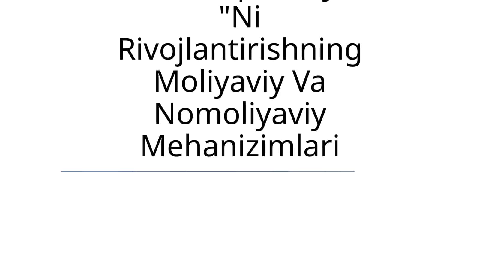 Yashil Iqtisodiyot "Ni Rivojlantirishning Moliyaviy Va Nomoliyaviy Mehanizimlari