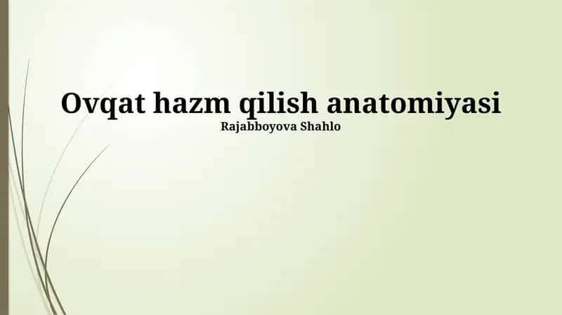 Ovqat hazm qilish anatomiyasi