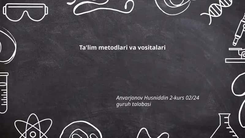 Ta'lim metodlari va vositalari