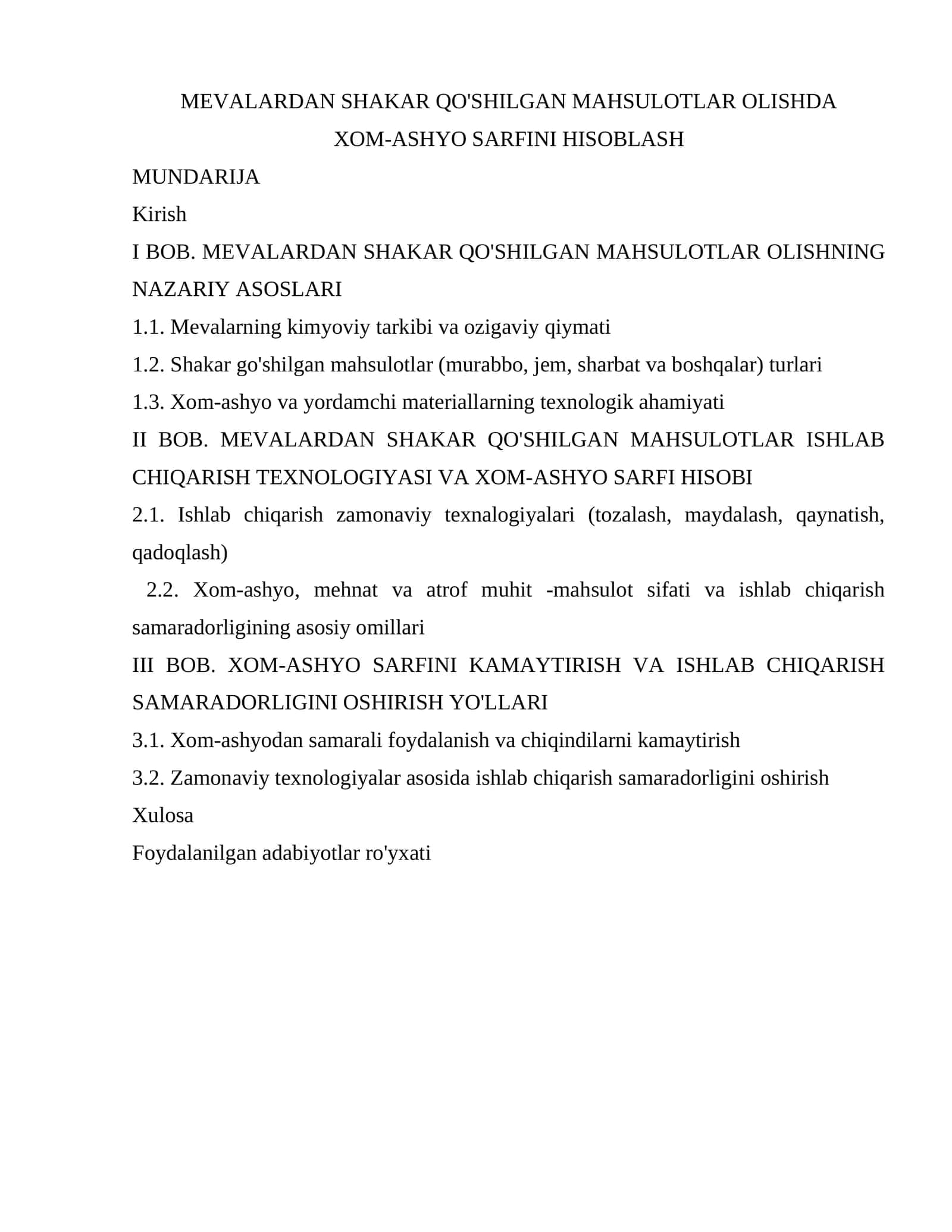 MEVALARDAN SHAKAR QO'SHILGAN MAHSULOTLAR OLISHDA