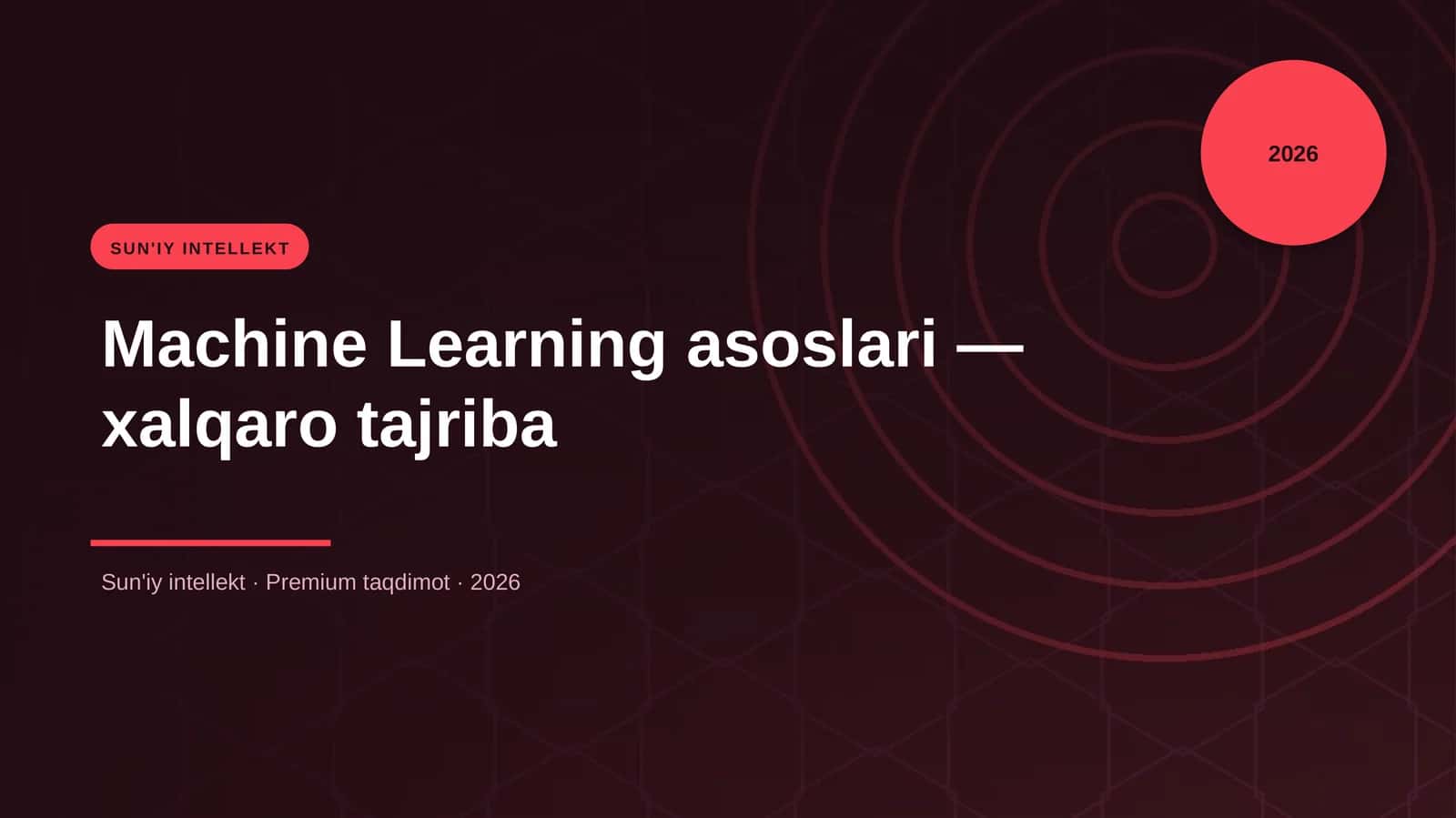 Machine Learning asoslari — xalqaro tajriba