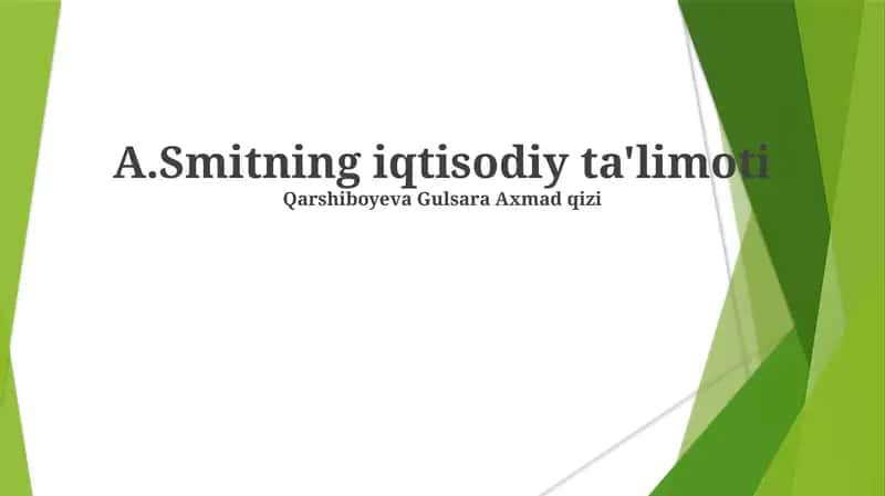 A.Smitning iqtisodiy ta'limoti