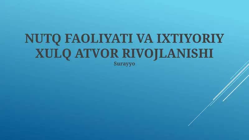 NUTQ FAOLIYATI VA IXTIYORIY XULQ ATVOR RIVOJLANISHI
