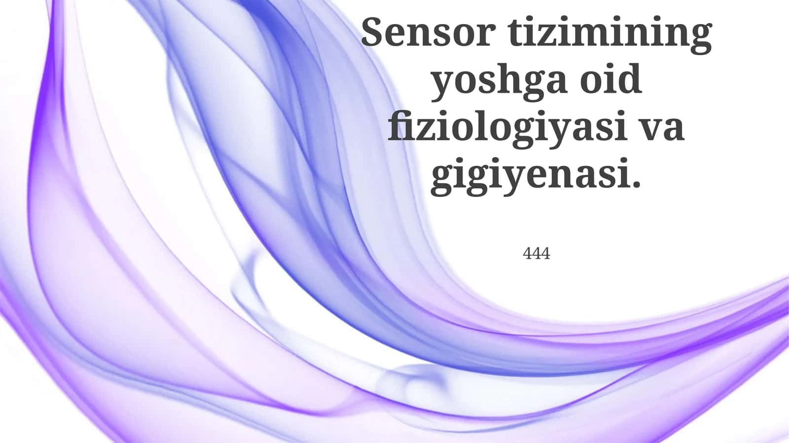Sensor Tizimi Fiziologiyasi va Gigiyenasi