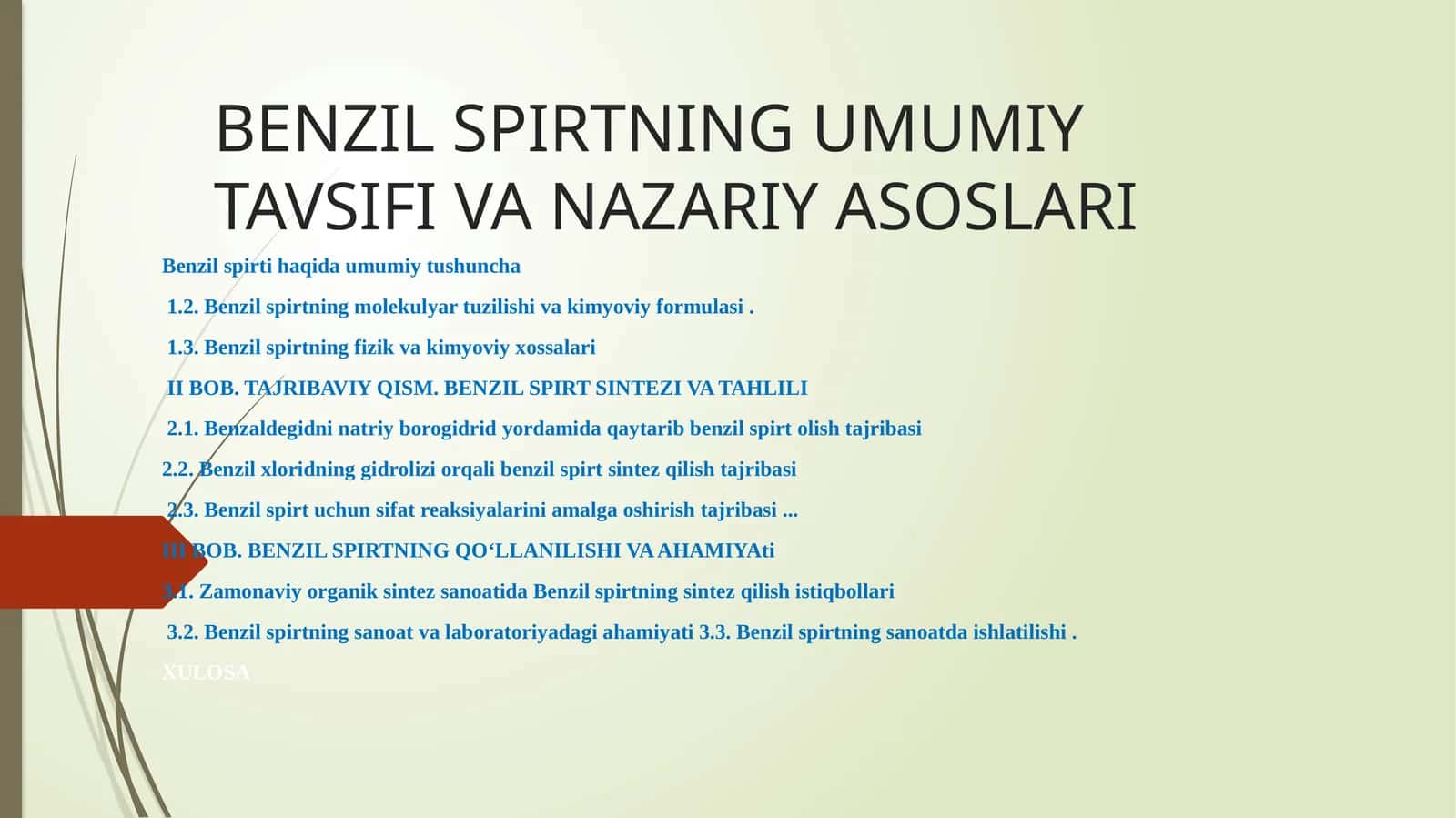 BENZIL SPIRTNING UMUMIY TAVSIFI VA NAZARIY ASOSLARI
