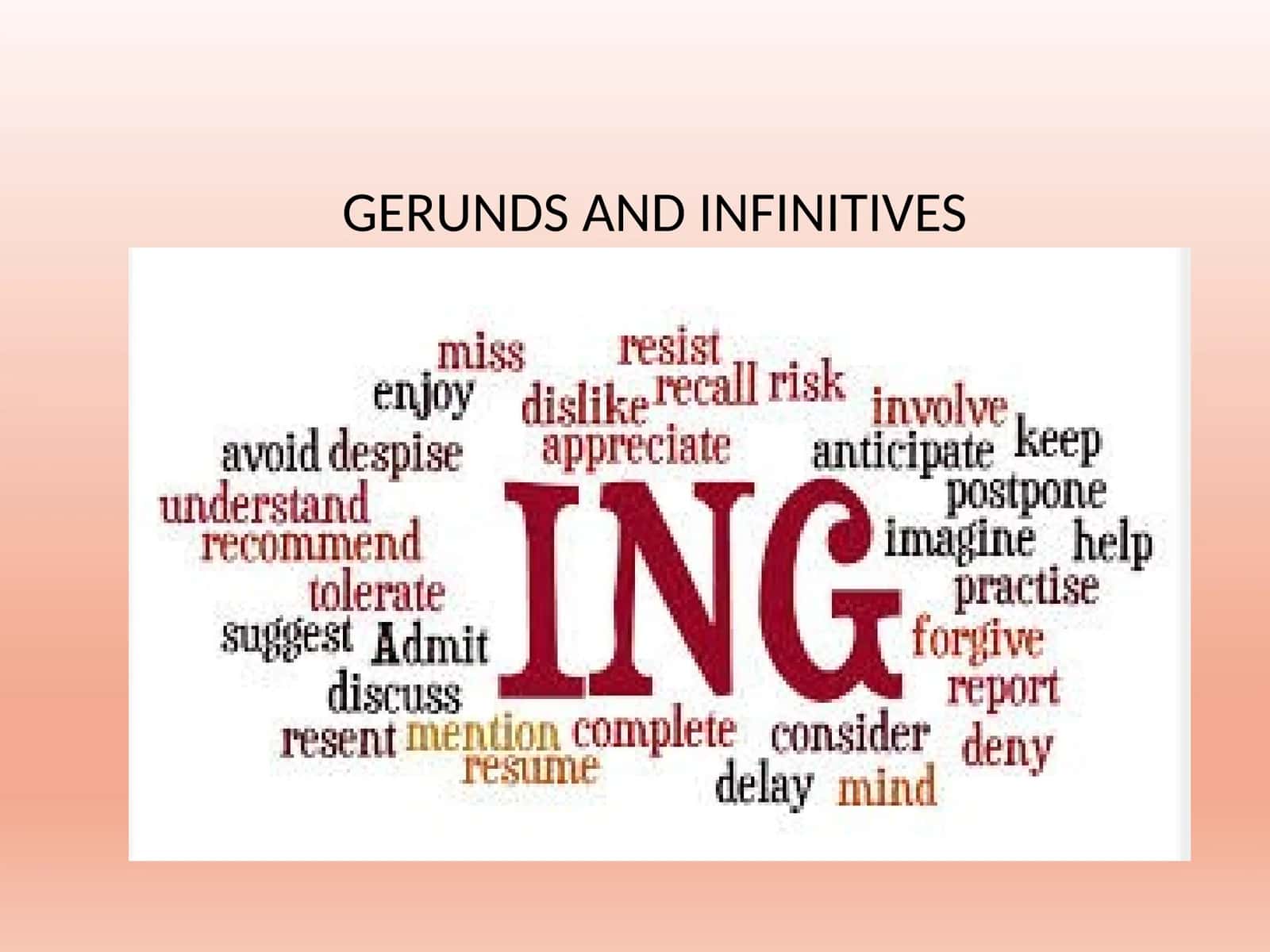 GERUNDS AND INFINITIVES