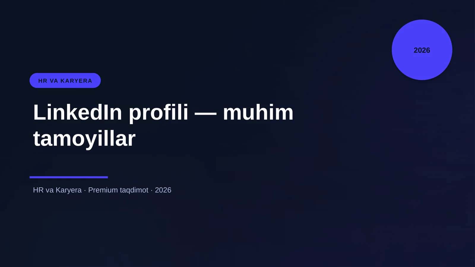 LinkedIn profili — muhim tamoyillar