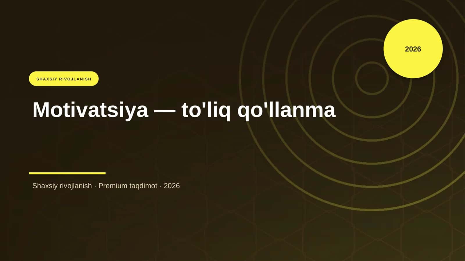 Motivatsiya — to'liq qo'llanma