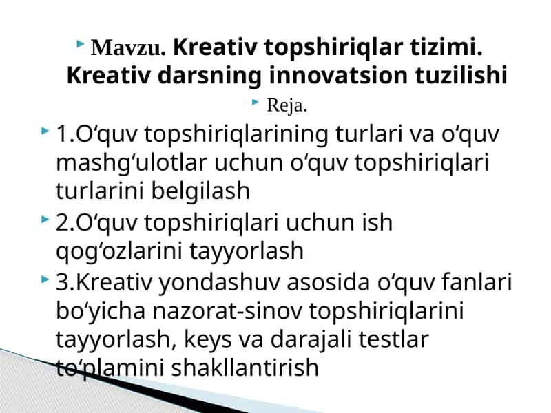 Kreativ topshiriqlar tizimi. Kreativ darsning innovatsion tuzilishi