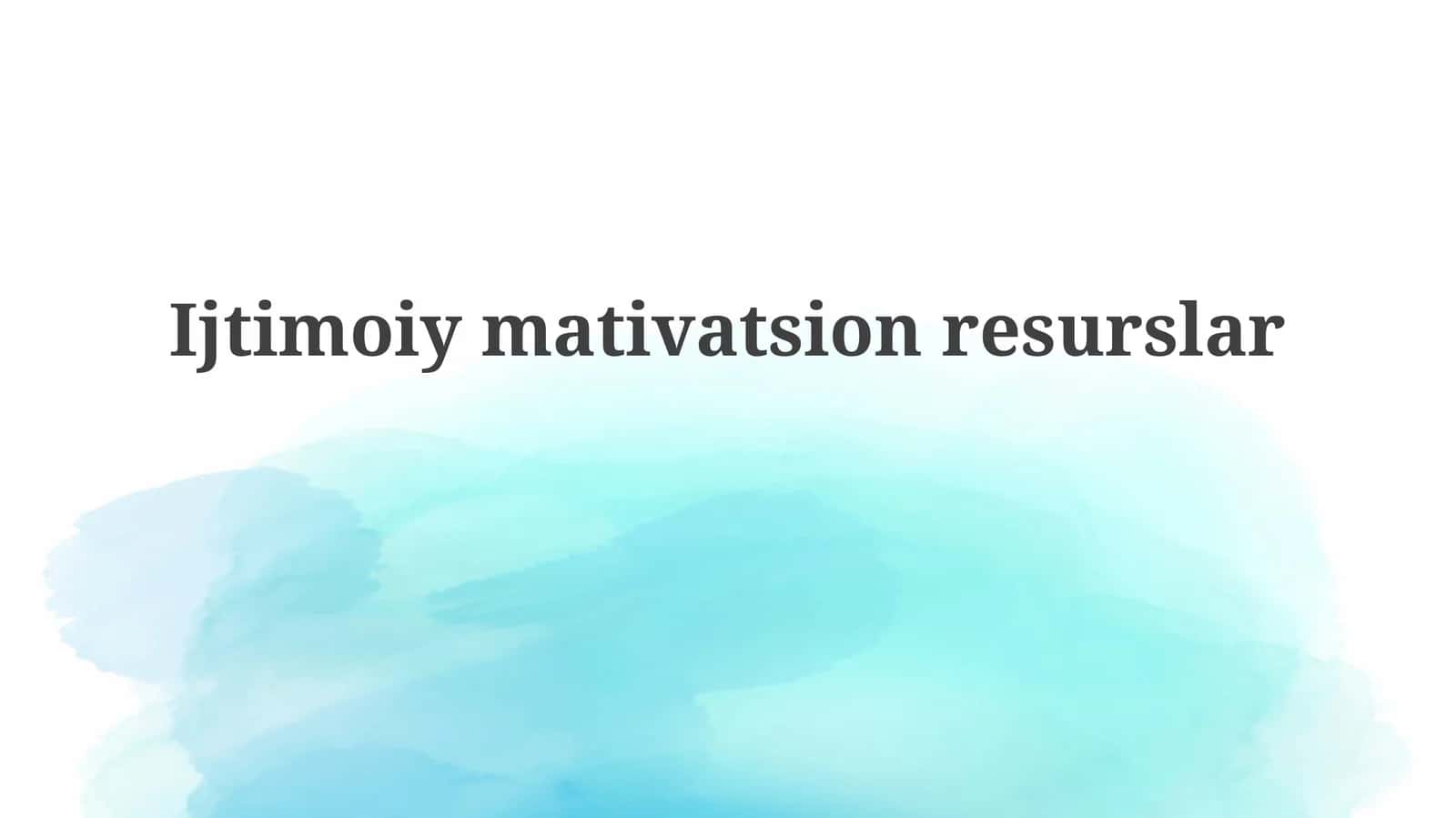 Ijtimoiy motivatsion resurslar