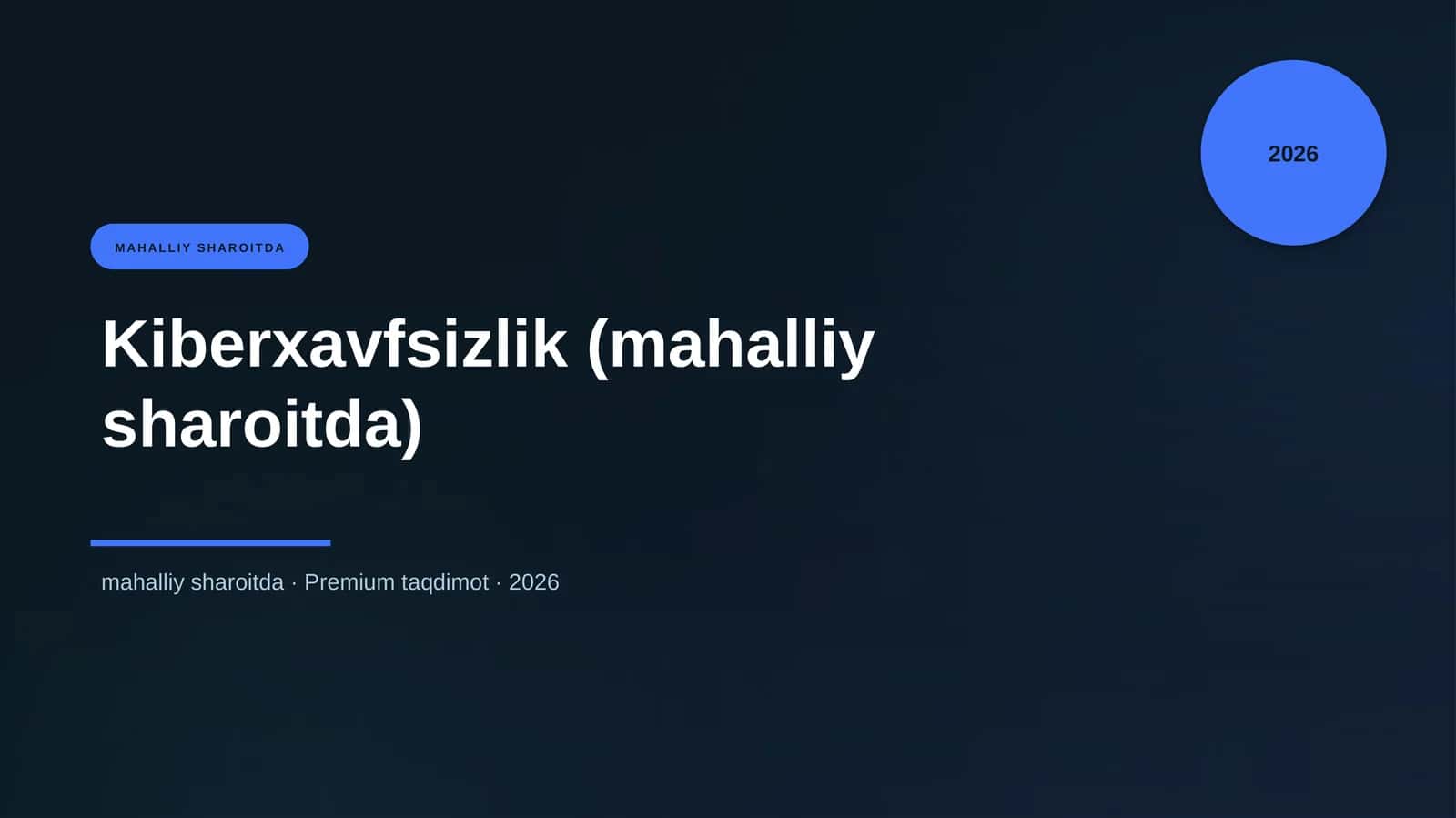 Kiberxavfsizlik (mahalliy sharoitda)