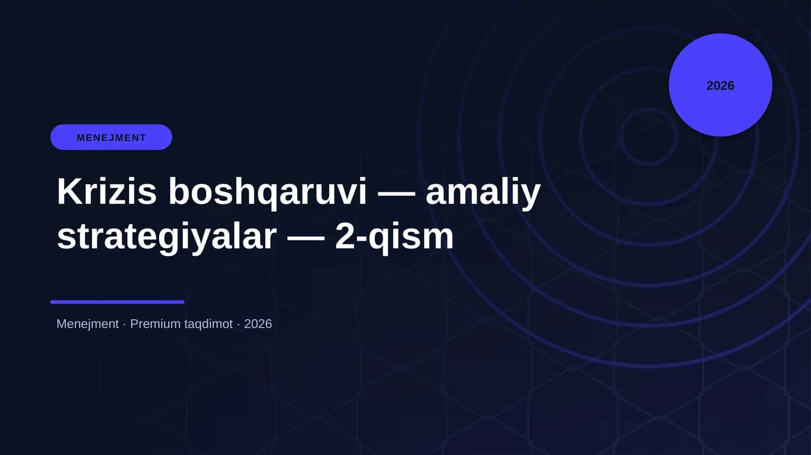 Krizis boshqaruvi — amaliy strategiyalar — 2-qism