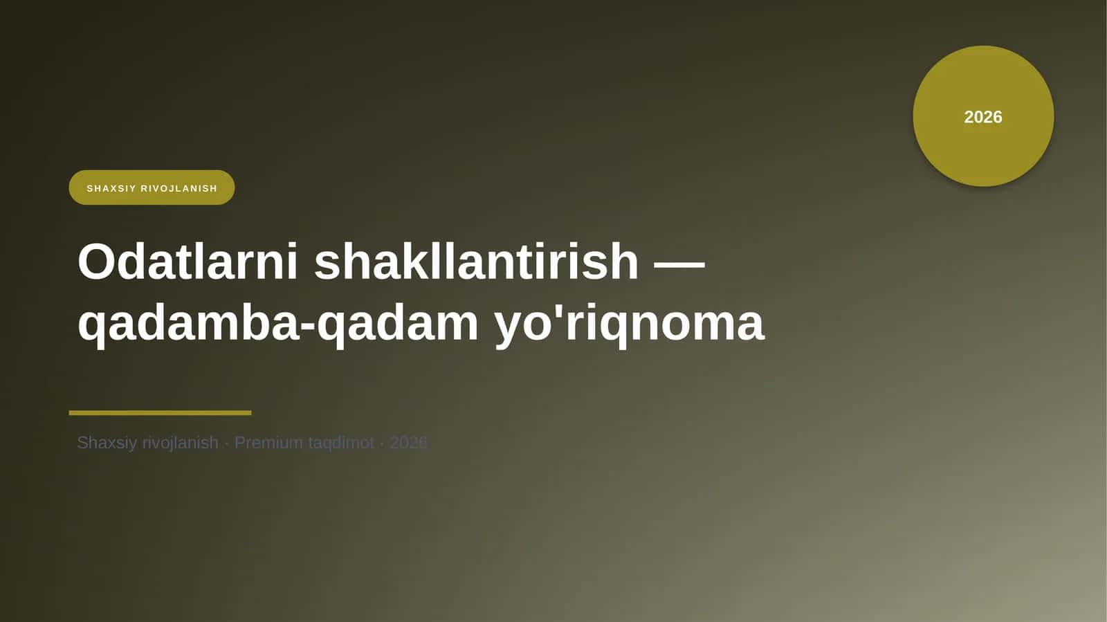 Odatlarni shakllantirish — qadamba-qadam yo'riqnoma