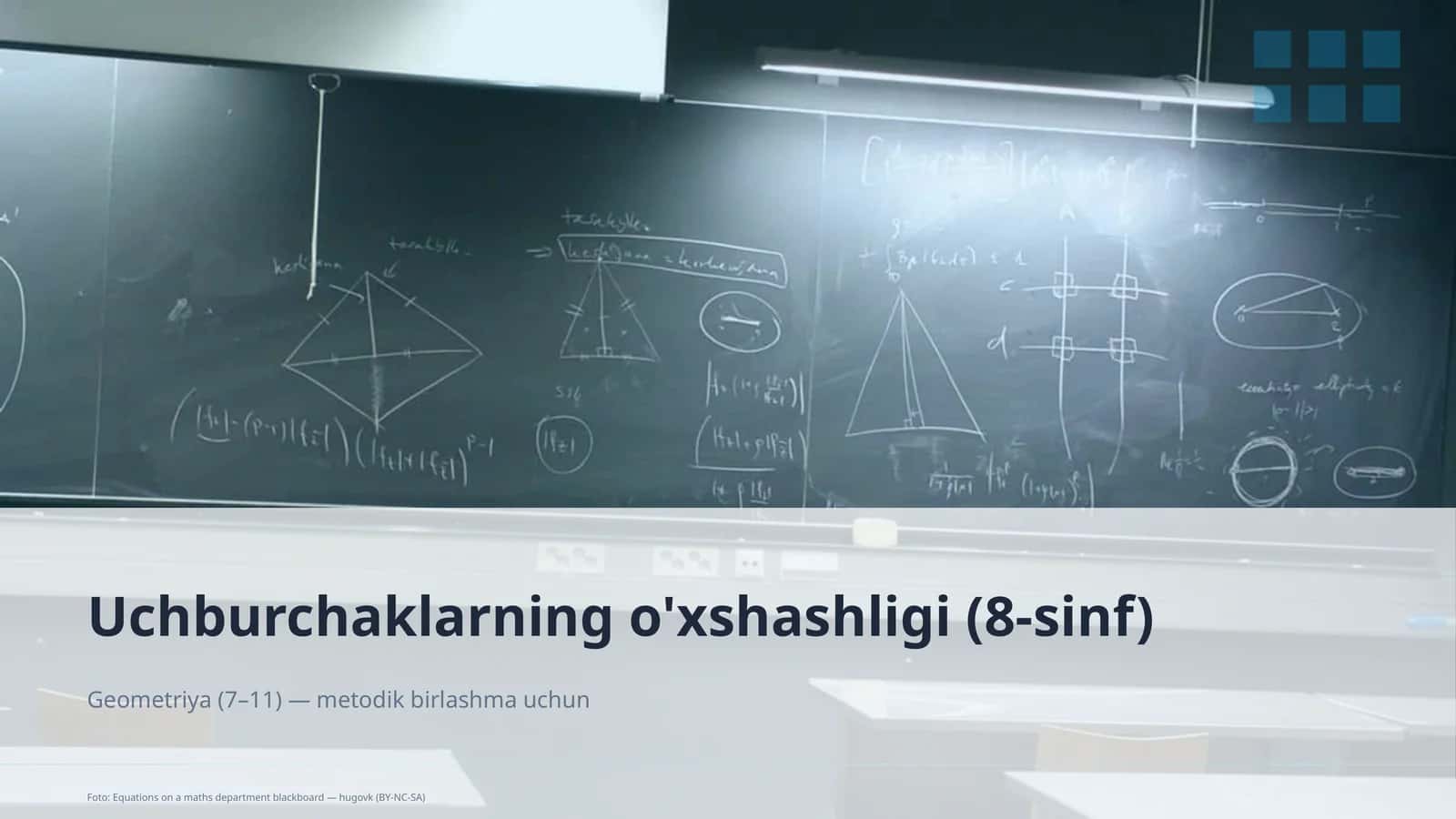 Uchburchaklarning o'xshashligi (8-sinf)