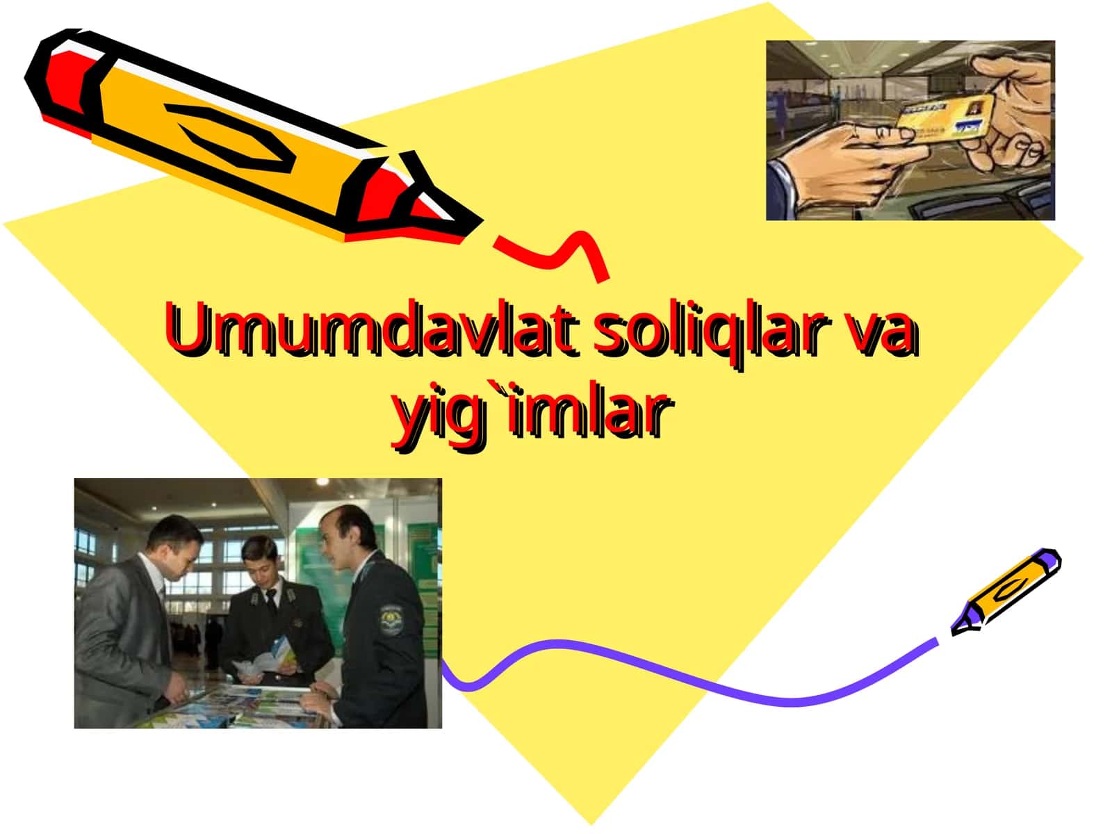 Umumdavlat soliqlar va yig'imlar