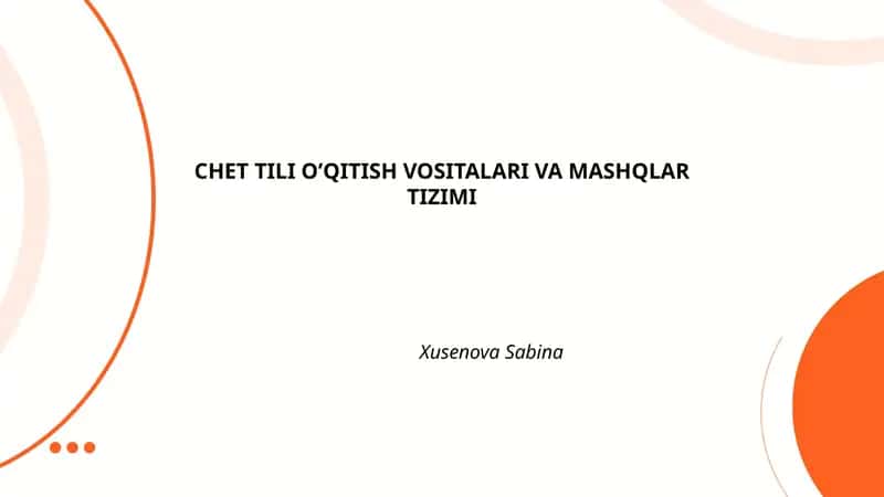CHET TILI O’QITISH VOSITALARI VA MASHQLAR TIZIMI