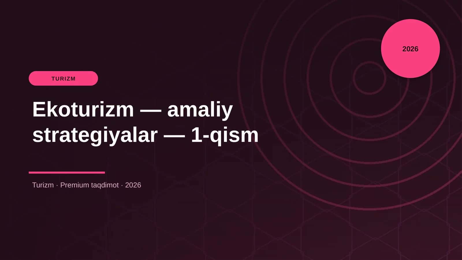 Ekoturizm — amaliy strategiyalar — 1-qism