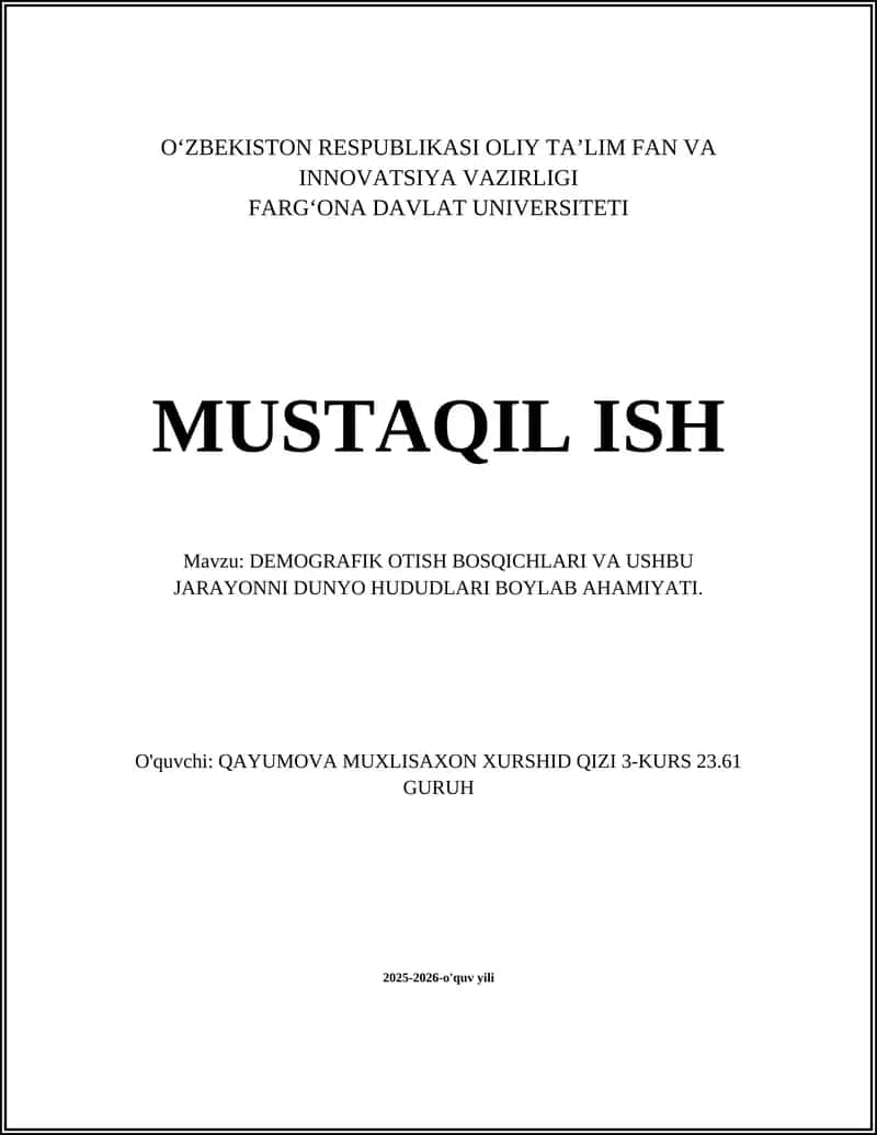 DEMOGRAFIK OTISH BOSQICHLARI VA USHBU JARAYONNI DUNYO HUDUDLARI BOYLAB AHAMIYATI