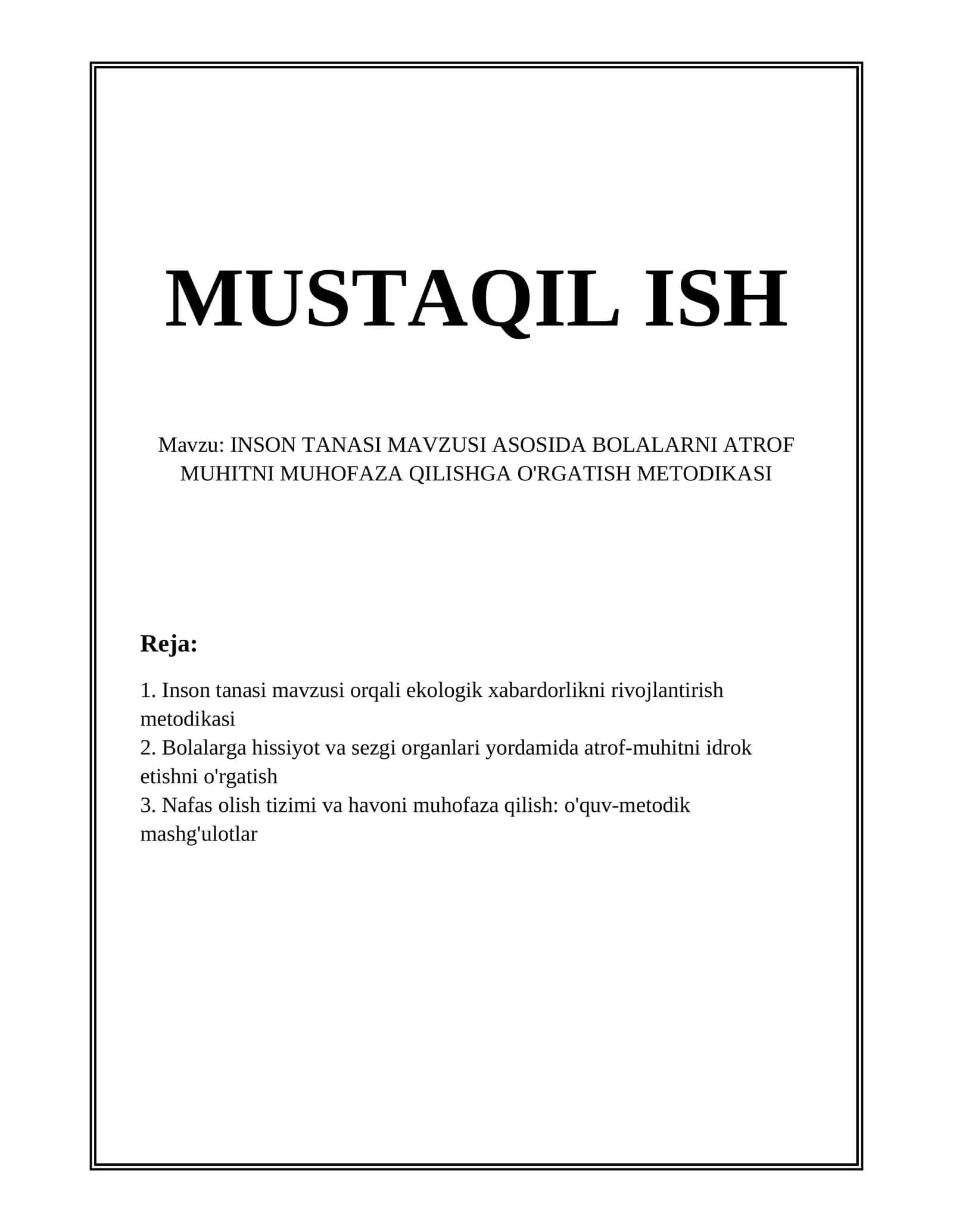 INSON TANASI MAVZUSI ASOSIDA BOLALARNI ATROF MUHITNI MUHOFAZA QILISHGA O'RGATISH METODIKASI
