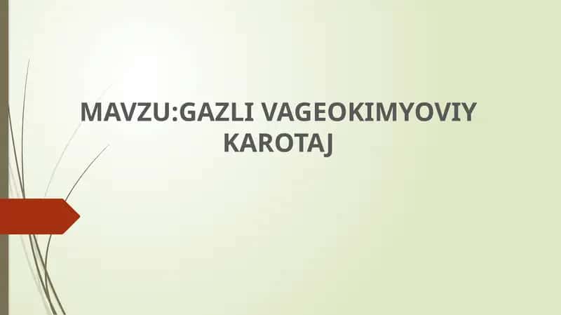 GAZLI VAGEOKIMYOVIY KAROTAJ