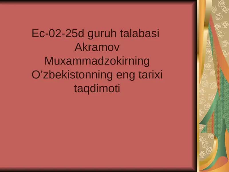 O‘zbekistonning eng tarixi taqdimoti