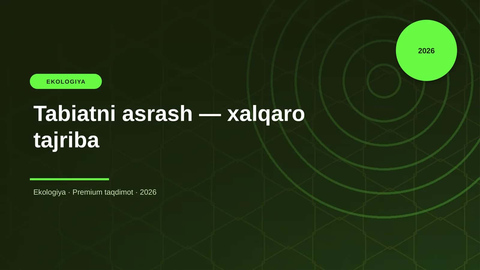 Tabiatni asrash — xalqaro tajriba