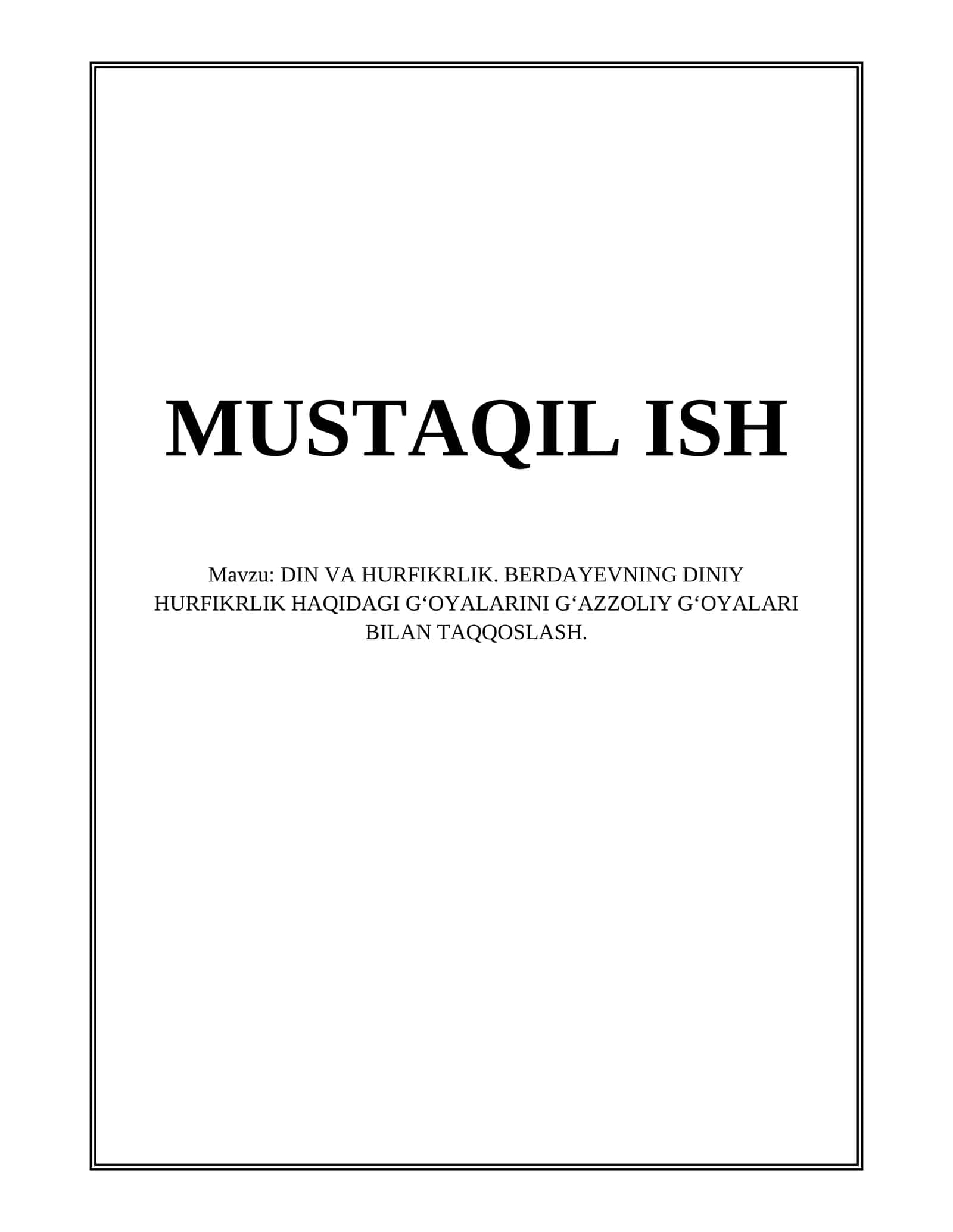 DIN VA HURFIKRLIK. GʻAZZOLIY GʻOYALARI BILAN TAQQOSLASH