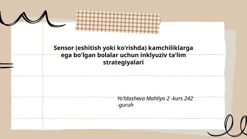 Sensor (eshitish yoki ko'rishda) kamchiliklarga ega bo'lgan bolalar uchun inklyuziv ta'lim strategiyalari