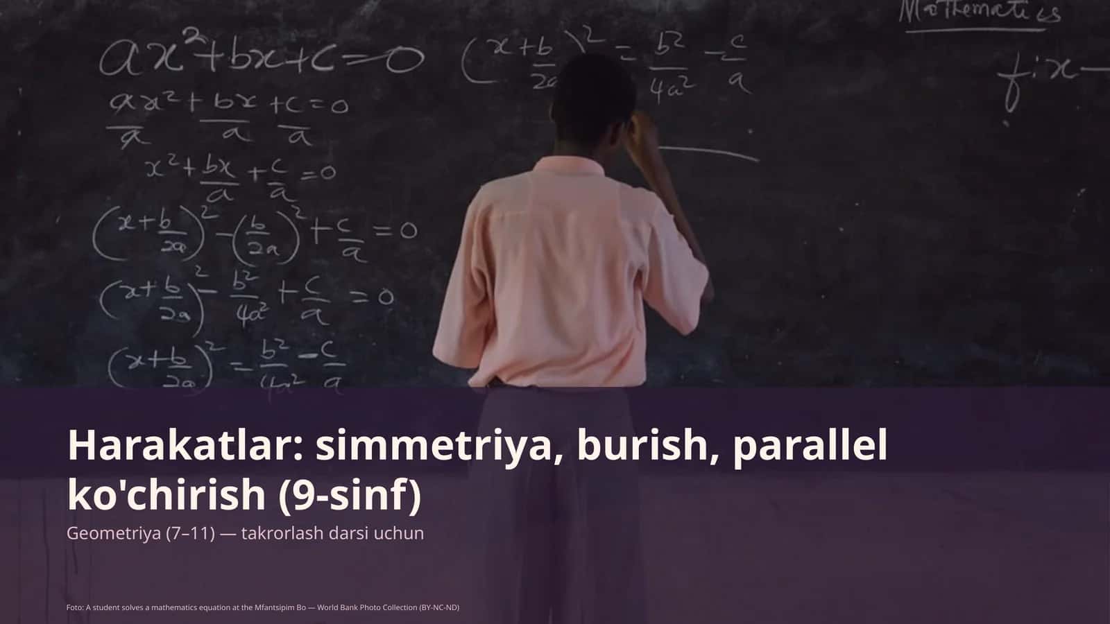 Harakatlar: simmetriya, burish, parallel ko'chirish (9-sinf)