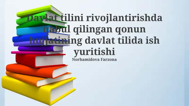 Davlat Tilini Rivojlantirishda Qabul Qilingan Qonun Hujjati