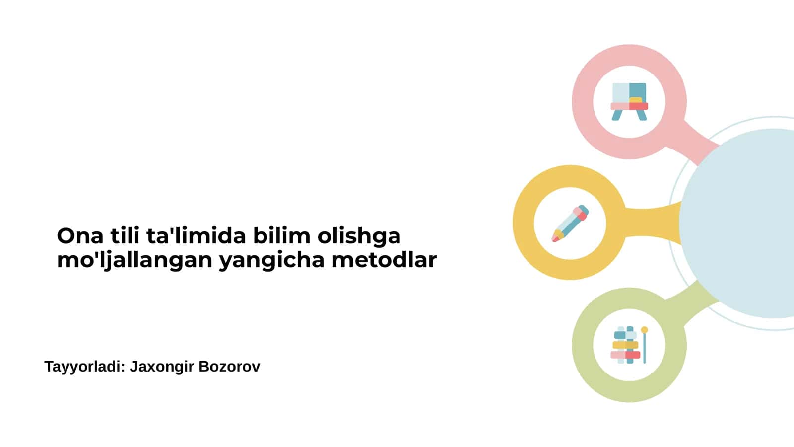 Ona tili ta'limida bilim olishga mo'ljallangan yangicha metodlar
