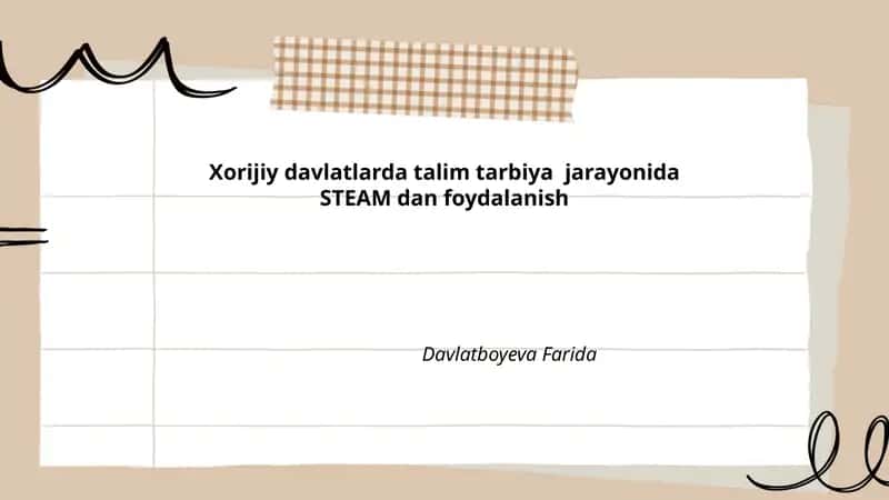 Xorijiy davlatlarda talim tarbiya jarayonida STEAM dan foydalanish