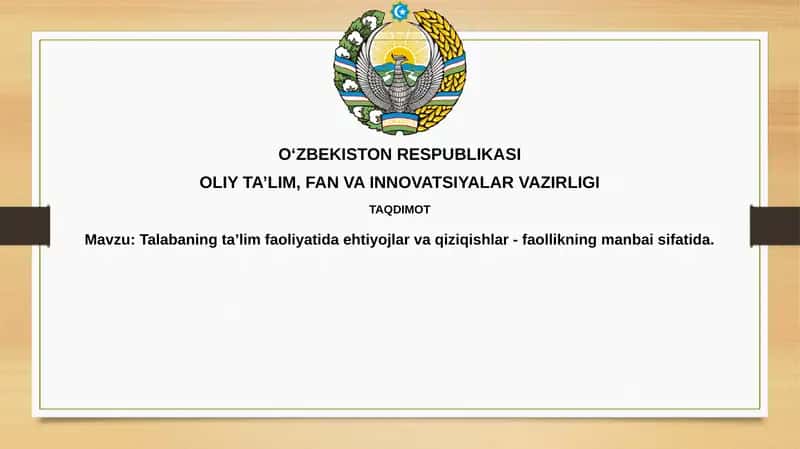 Talabaning ta’lim faoliyatida ehtiyojlar va qiziqishlar
